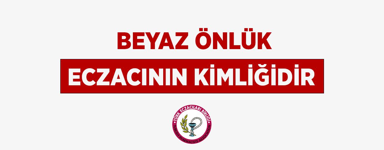 <h1>BEYAZ ÖNLÜK ECZACININ KİMLİĞİDİR</h1>